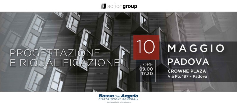 PROGETTAZIONE E RIQUALIFICAZIONE – Normative, tecniche ed uso dei materiali. Padova 10 Maggio