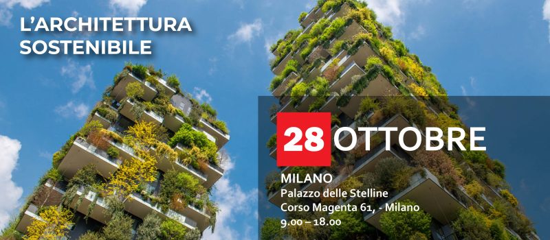 A Milano si parla di ARCHITETTURA SOSTENIBILE con Infoprogetto